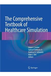 The Comprehensive Textbook of Healthcare Simulation