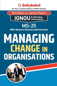 MS-25 Managing Change in Organizations