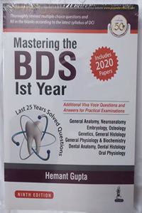 Mastering the BDS Ist Year (Last 25 Years Solved Questions)