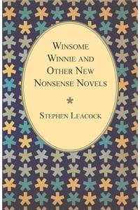 Winsome Winnie and Other New Nonsense Novels