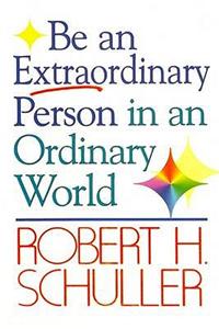 Be an Extraordinary Person in an Ordinary World