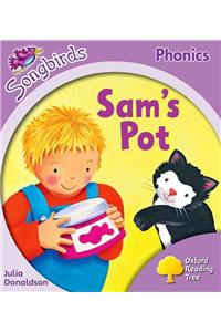 Oxford Reading Tree Songbirds Phonics: Level 1+: Sam's Pot