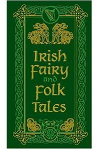 Irish Fairy and Folk Tales