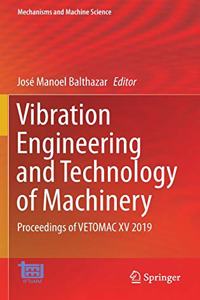 Vibration Engineering and Technology of Machinery