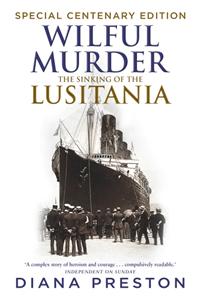 Wilful Murder: The Sinking Of The Lusitania