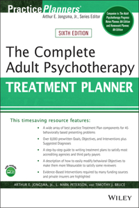 Complete Adult Psychotherapy Treatment Planner