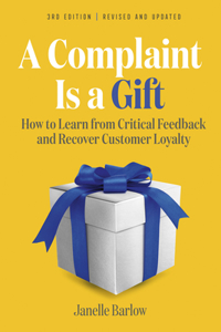 A Complaint Is a Gift, 3rd Edition