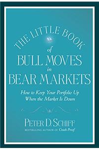 The Little Book of Bull Moves in Bear Markets