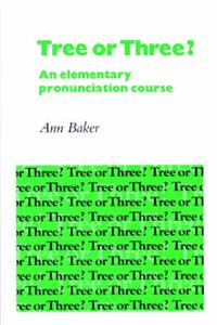 Tree or Three? Student's Book: An Elementary Pronunciation Course