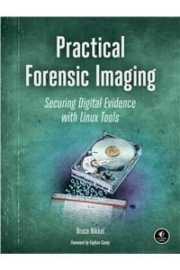 Practical Forensic Imaging