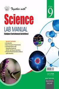 Together With Science Lab Manual for Class 9 (Old Edition)