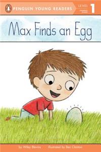 Max Finds an Egg