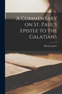 Commentary on St. Paul's Epistle to the Galatians