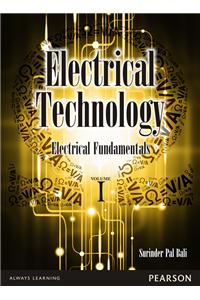 Electrical Technology, Vol1:  Electrical Fundamentals