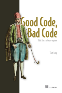 Good Code, Bad Code