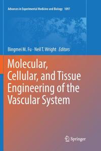 Molecular, Cellular, and Tissue Engineering of the Vascular System