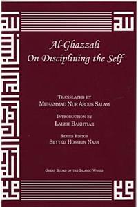 Al-Ghazzali on Disciplining the Self