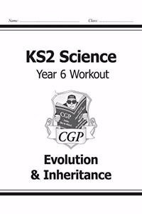 KS2 Science Year Six Workout: Evolution & Inheritance