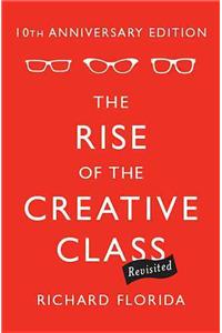 The Rise of the Creative Class, Revisited