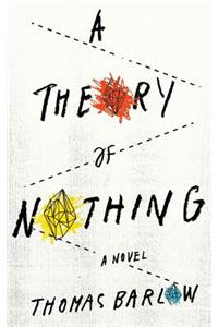 A Theory of Nothing