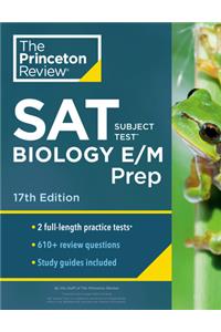 Princeton Review SAT Subject Test Biology E/M Prep, 17th Edition