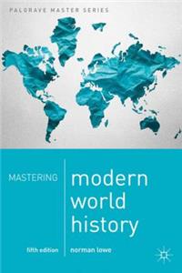 Mastering Modern World History