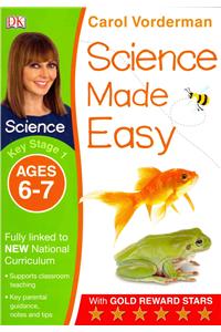 Science Made Easy Ages 6-7 Key Stage 1