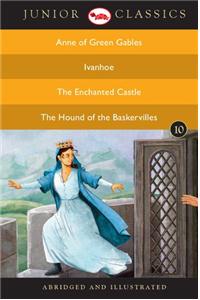 Junior Classic - Book 10 (Anne of Green Gables, Ivanhoe, The Enchanted Castle, The Hound of the Baskervilles) (Junior Classics)