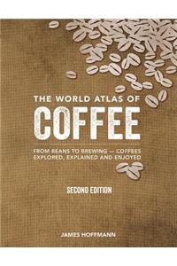 The World Atlas of Coffee