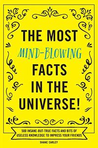 The Most Mind-Blowing Facts in the Universe!