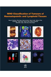 WHO Classification of Tumours of Haematopoietic and Lymphoid Tissues