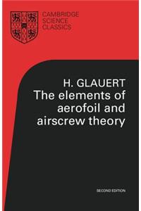 The Elements of Aerofoil and Airscrew Theory