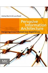 Pervasive Information Architecture