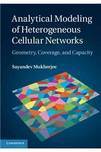 Analytical Modeling of Heterogeneous Cellular Networks