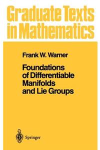 Foundations of Differentiable Manifolds and Lie Groups