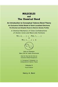 Molecules and the Chemical Bond