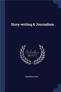 Story-writing & Journalism