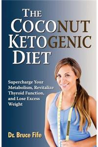 The Coconut Ketogenic Diet