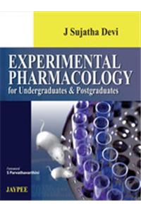 Experimental Pharmacology for Undergraduates and Postgraduates