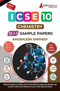 ICSE Class X - Chemistry Sample Paper Book 12 +1 Sample Paper According to the latest syllabus prescribed by CISCE