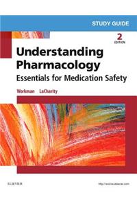 Study Guide for Understanding Pharmacology