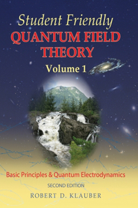 Student Friendly Quantum Field Theory