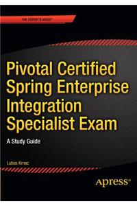 Pivotal Certified Spring Enterprise Integration Specialist Exam