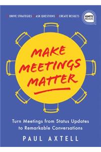 Make Meetings Matter