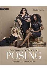 The Photographer's Guide to Posing