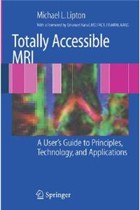 Totally Accessible MRI