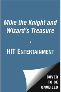 Mike the Knight and the Wizard's Treasure