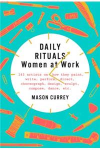 Daily Rituals: Women at Work