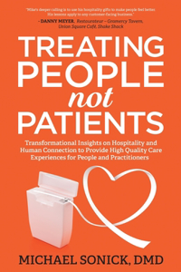 Treating People Not Patients