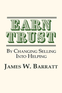 EARN TRUST By Changing Selling Into Helping